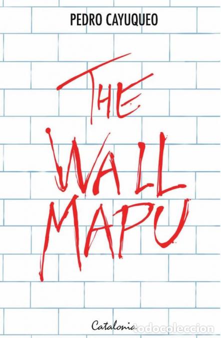 B&uuml;cher: The Wallmapu - Pedro Cayuqueo