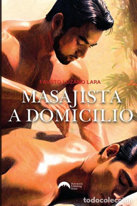 Livres: Masajista a domicilio - Fausto Lozano Lara