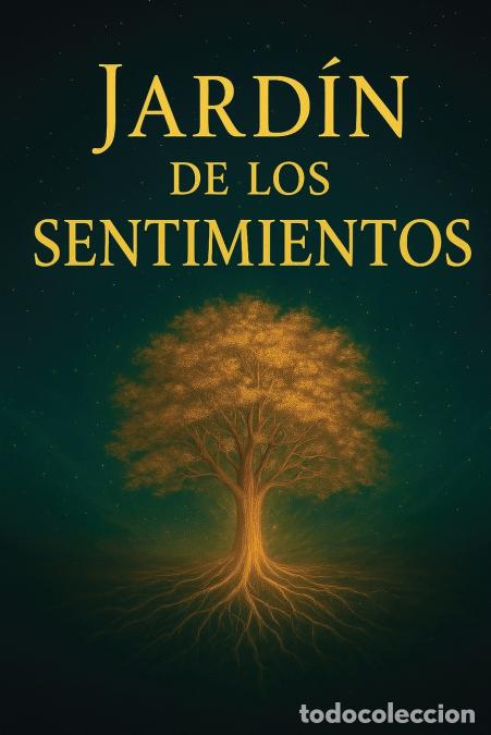books: Jard&iacute;n de los Sentimientos - Una invitaci&oacute;n a despertar el alma - Yurdanur Yurdanur