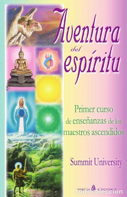 Libri: Aventura del Esp&iacute;ritu - Primer cursode ense&ntilde;anzas de los maestros ascendidos - Mark Prophet y Elizab