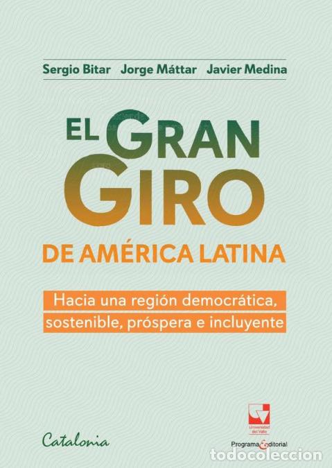 Livros: El gran giro de Am&eacute;rica Latina - Hacia una regi&oacute;n democr&aacute;tica, sostenible, pr&oacute;spera e incluyente - S