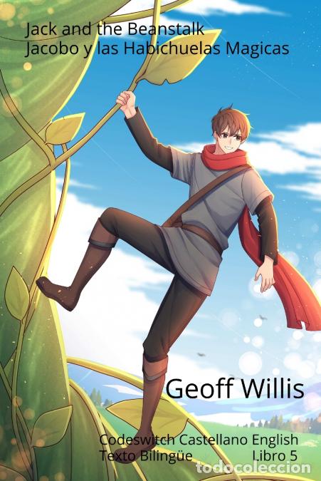 Livres: Jack and the Beanstalk - Jacobo y las Habichuelas Magicas - Geoff Willis