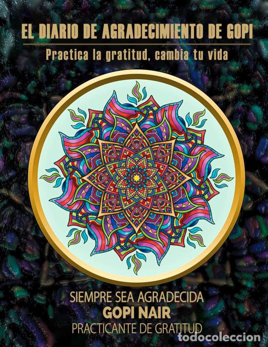 books: Gopi?s Gratitude Journal - Practice Gratitude, Change your life (Spanish Edition) - Gopi Nair