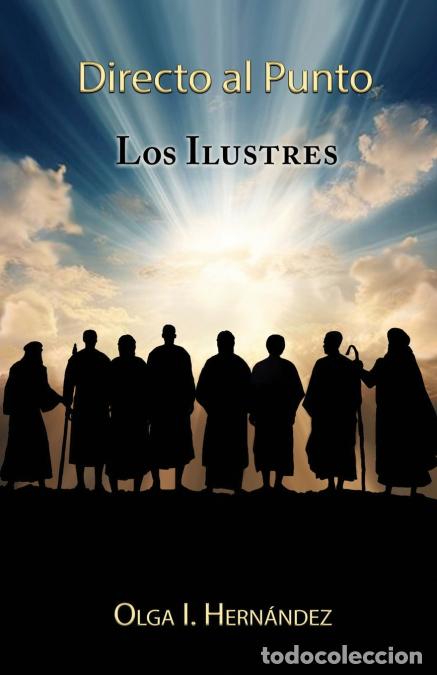 Libri: Directo al Punto - los Ilustres - Olga I. Hernandez