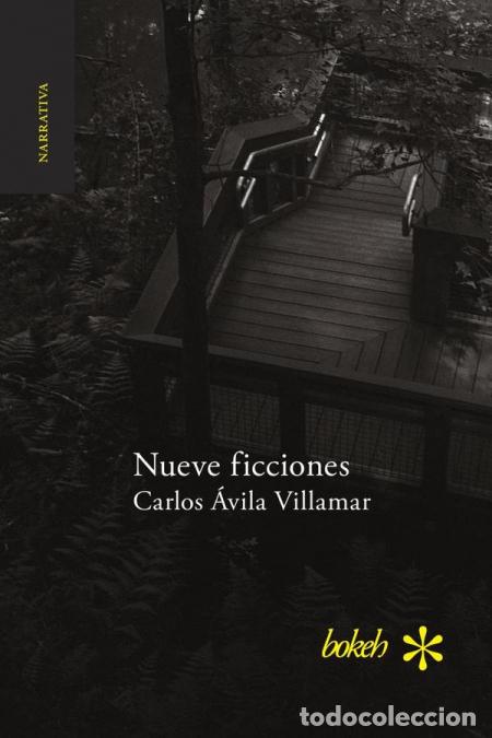 Libri: Nueve ficciones - Carlos &Aacute;vila Vilamar