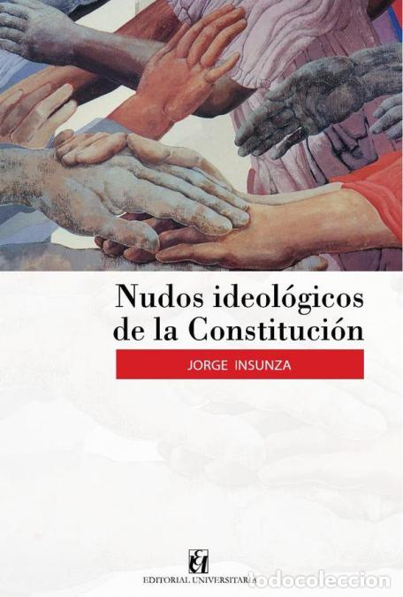 Libri: Nudos ideol&oacute;gicos de la Constituci&oacute;n - Jorge Insunza