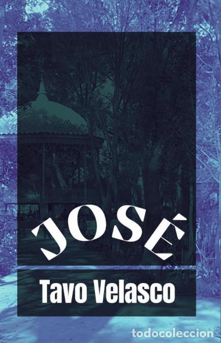 Libros: Jos&eacute; - Tavo Velasco - Foto 1