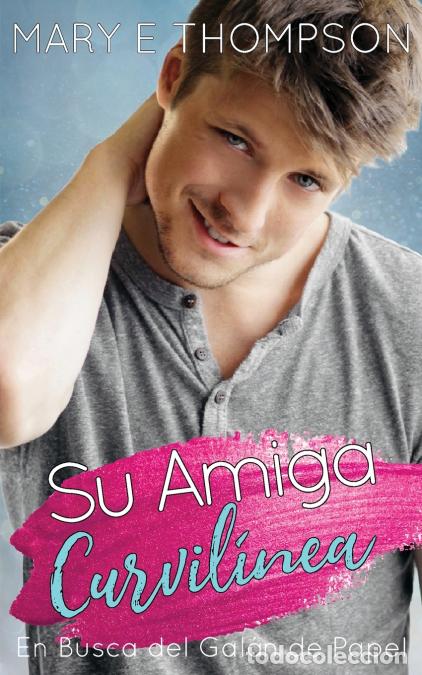 Livres: Su Amiga Curvil&iacute;nea - Mary E Thompson