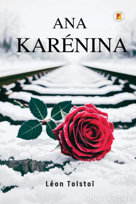 B&uuml;cher: Ana Kar&eacute;nina (Spanish Edition) - Le&oacute;n Tolst&oacute;i