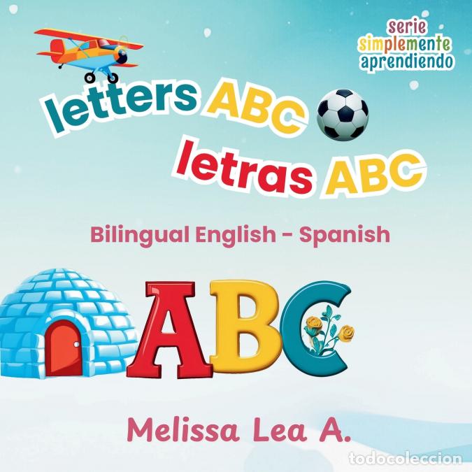 B&uuml;cher: letters ABC letras ABC - Bilingual English - Spanish - Melissa Lea A.