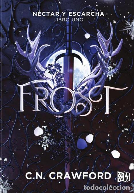 Libros: Frost - N&eacute;ctar y escarcha (Libro 1) - C. N. Crawford