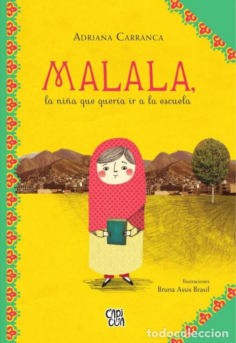 Libri: Malala - La ni&ntilde;a que quer&iacute;a ir a la escuela - Adriana Carranca