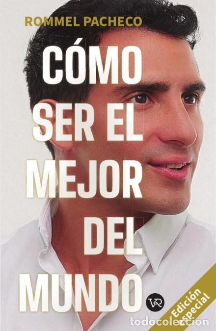 Libri: C&oacute;mo ser el mejor del mundo - Rommel Pacheco