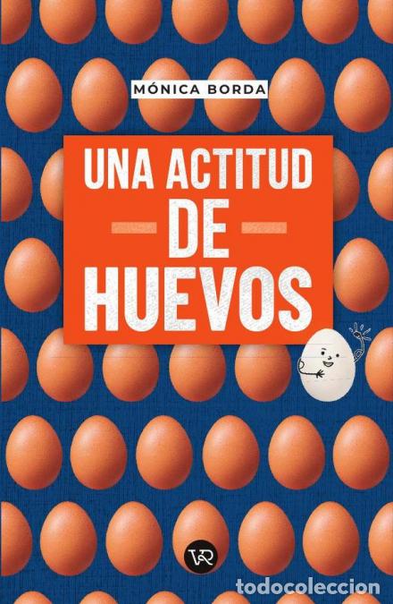 books: Una actitud de huevos - M&oacute;nica Borda