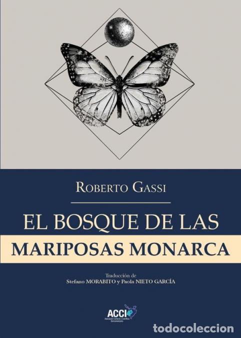 Livros: El bosque de las mariposas monarca - Stefano Morabito,Roberto Gassi,Paola Nieto Garc&iacute;a