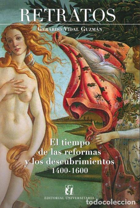 B&uuml;cher: Retratos - El tiempo de las reformas y los descubrimientos (14 - 16) - Gerardo Vidal Guzm&aacute;n