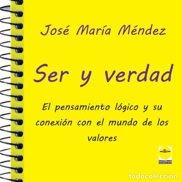 B&uuml;cher: Ser y verdad - Rafael G&Oacute;MEZ P&Eacute;REZ,Jos&eacute; Mar&iacute;a M&Eacute;NDEZ RODR&Iacute;GUEZ