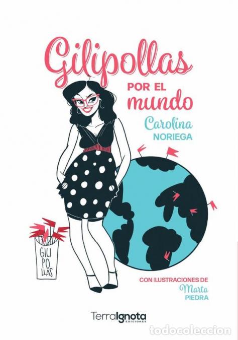 Livres: Gilipollas por el mundo - Carolina Noriega