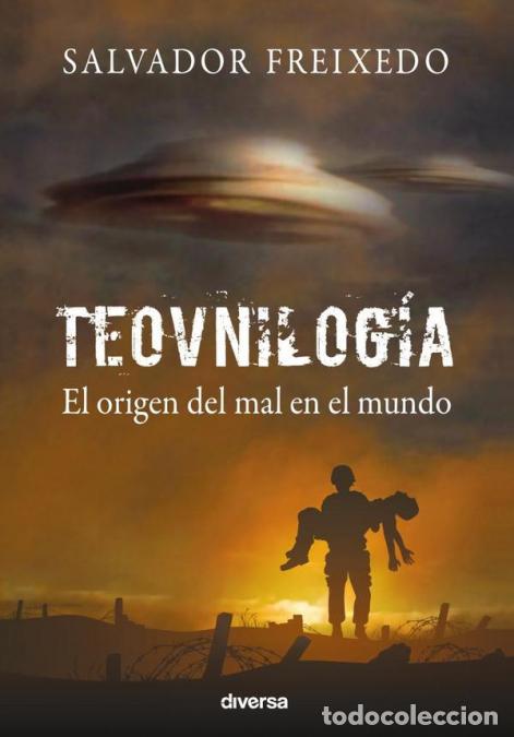 Libri: Teovnilog&iacute;a - El origen del mal en el mundo - Salvador Freixedo