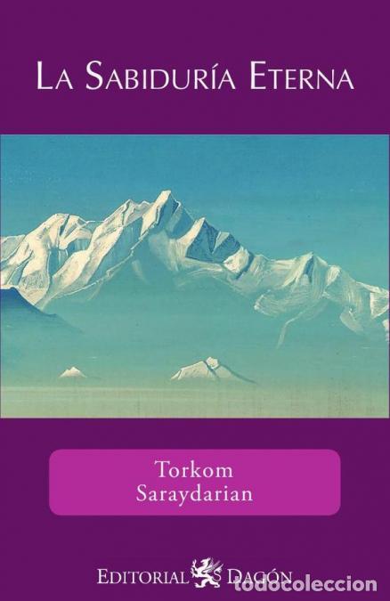B&uuml;cher: La Sabidur&iacute;a Eterna - Torkom Saraydarian