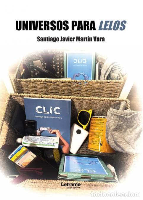 Libri: Universos para lelos - Santiago Javier Mart&iacute;n Vara