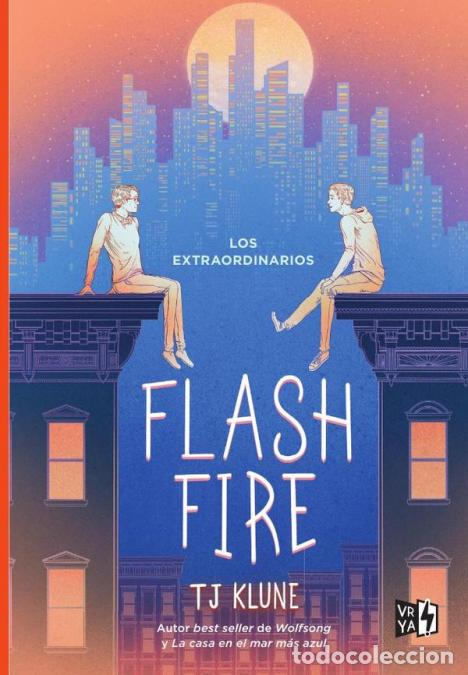 Livros: Flash Fire - Los extraordinarios - T. J. Klune