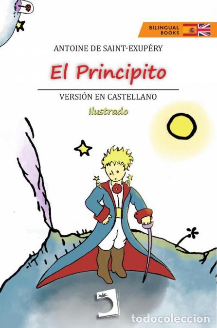 B&uuml;cher: El Principito (Espa&ntilde;ol-ingl&eacute;s) - Antoine de Saint-Exup&eacute;ry,Ver&oacute;nica Parra Gra&ccedil;a