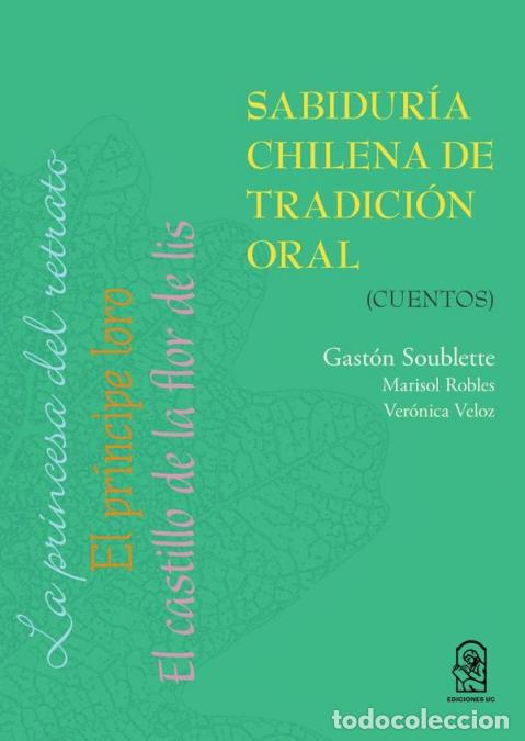Libri: Sabidur&iacute;a chilena de tradici&oacute;n oral - Gast&oacute;n Soublette