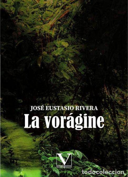 B&uuml;cher: La vor&aacute;gine - JOS&Eacute; EUSTASIO RIVERA