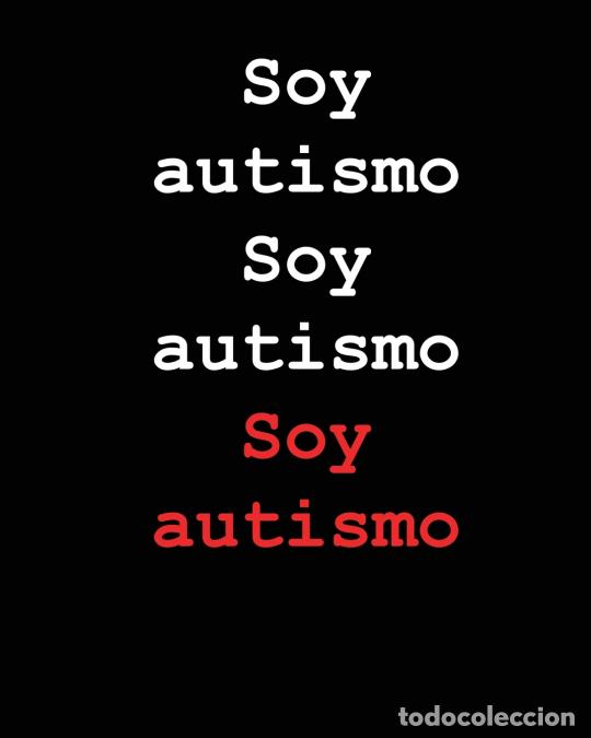 B&uuml;cher: Soy autismo Soy autismo Soy autismo - Jimmy Huston