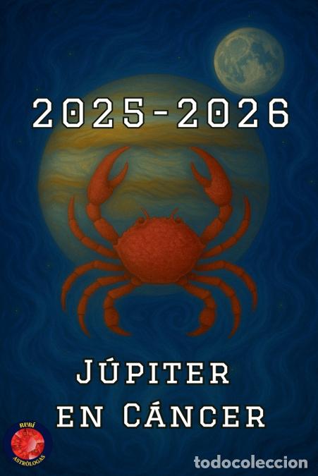 Livres: J&uacute;piter en C&aacute;ncer 2025-2026 - Alina Rubi