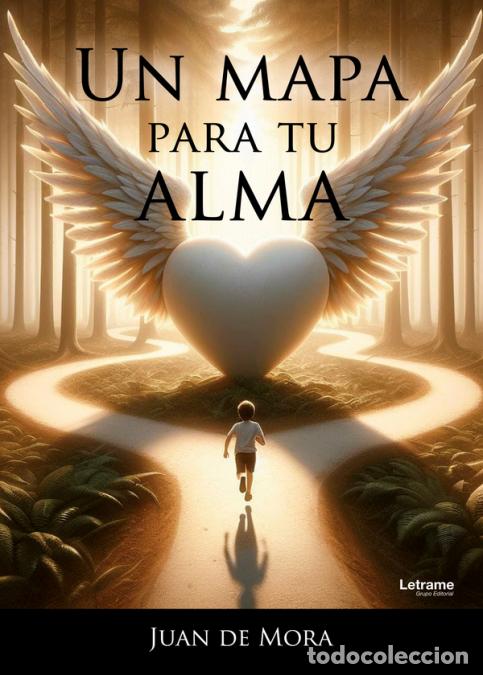 Libros: Un mapa para tu alma - Juan De Mora - Foto 1