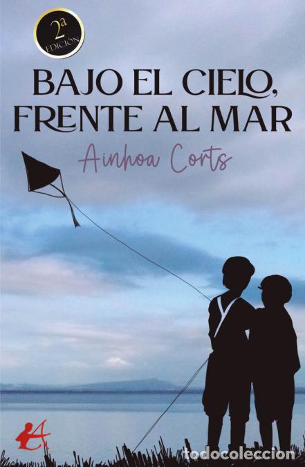 Libri: Bajo el cielo, frente al mar - Ainhoa Corts