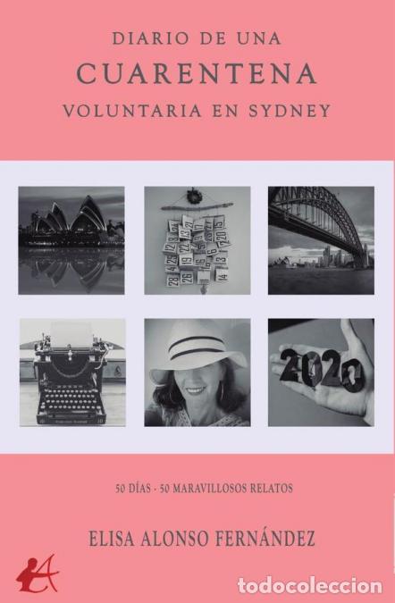 Libri: Diario de una cuarentena voluntaria en Sydney - Elisa Alonso Fern&aacute;ndez