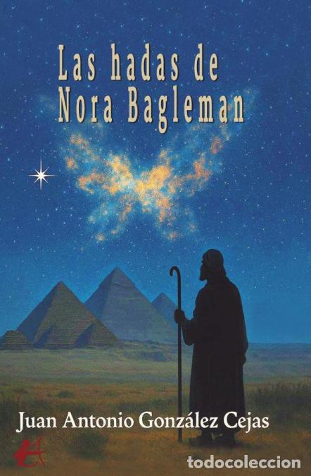 B&uuml;cher: Las hadas de Nora Bagleman - Juan Antonio Gonz&aacute;lez Cejas