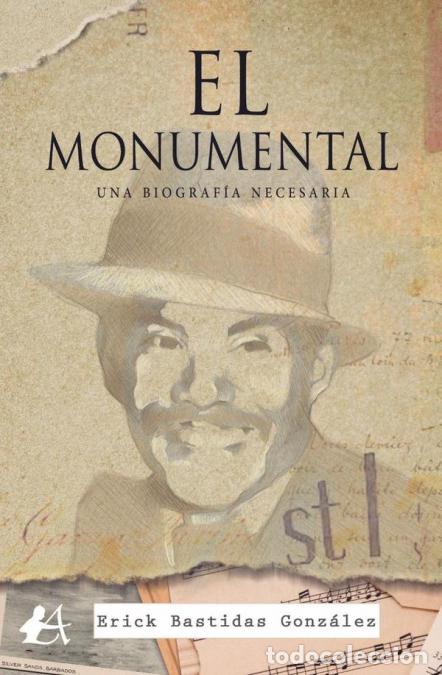 Libros: El monumental - Bastidas Gonz&aacute;lez Erick