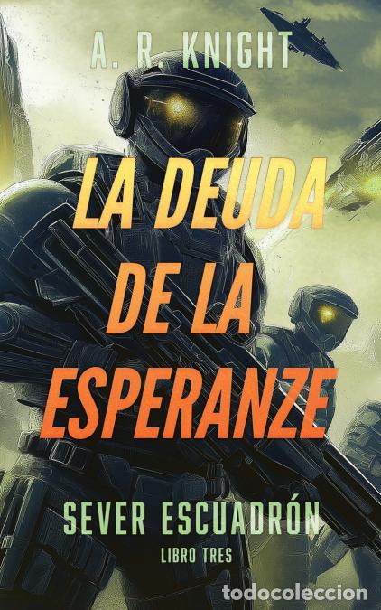 Libros: La Deuda de la Esperanza - A.R. Knight - Foto 1