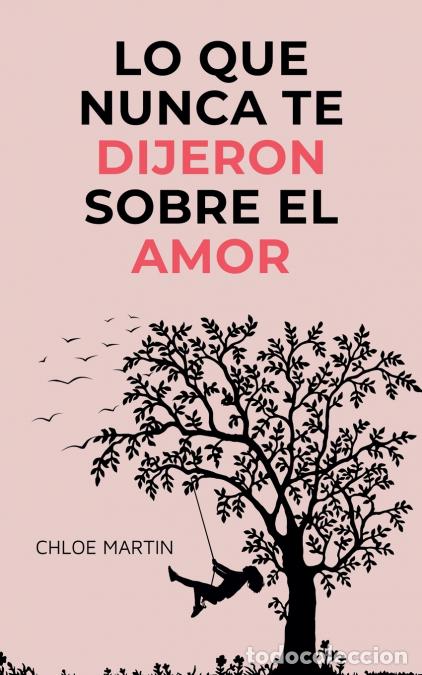 B&uuml;cher: Lo que Nunca te Dijeron Sobre el Amor - Chloe Martin