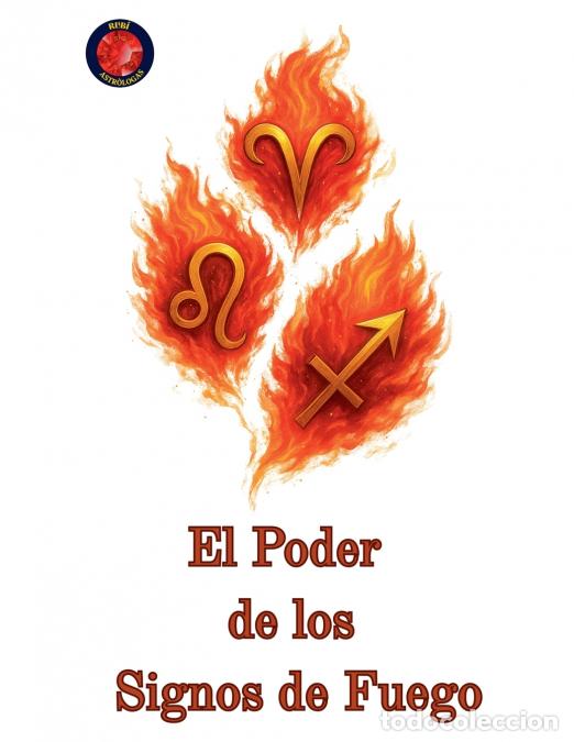 B&uuml;cher: El Poder de los Signos de Fuego - Alina Rubi
