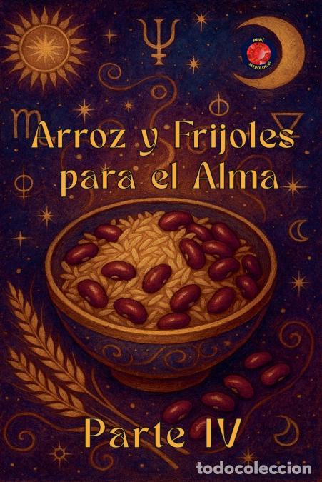 Libri: Arroz y Frijoles para el Alma Parte IV - Alina Rubi