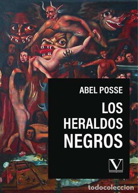 Livros: Los heraldos negros - Abel Posse