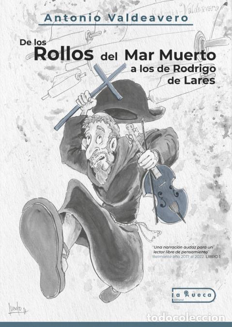 books: De los rollos del mar muerto a los de rodrigo de lares - ?Una narraci&oacute;n audaz para un lector m&aacute;s int