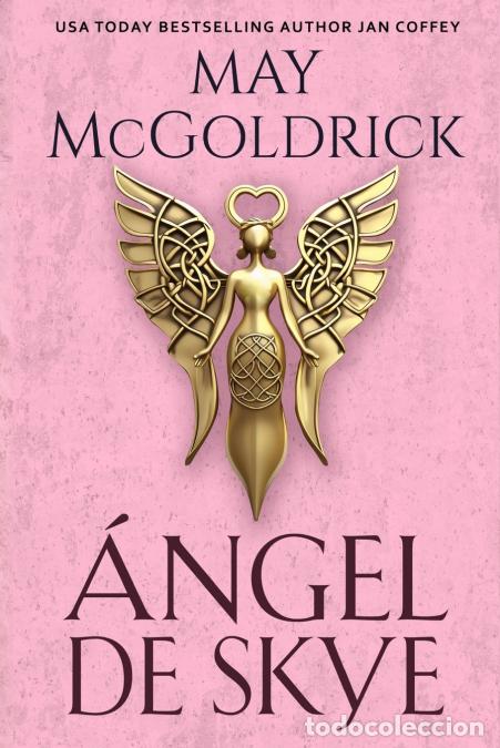 Libri: &Aacute;ngel de Skye - May McGoldrick,Jan Coffey