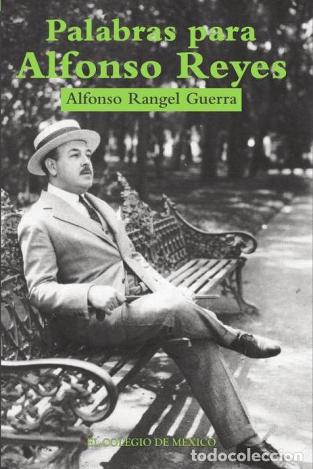 Libros: Palabras para Alfonso Reyes - Alfonso Rangel Guerra