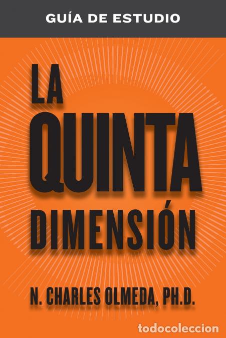 Libri: La quinta DimensI&oacute;n Gu&iacute;a de Estudio - N. Charles Olmeda