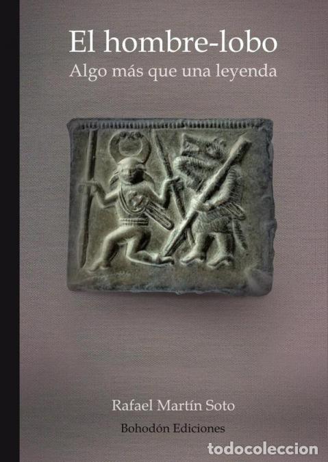 Livros: El hombre-lobo. Algo m&aacute;s que una leyenda - Rafael Mart&iacute;n Soto