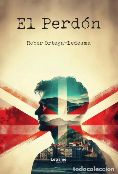 Livres: El perd&oacute;n - Rober Ortega-Ledesma,Rober Ortega-Ledesma
