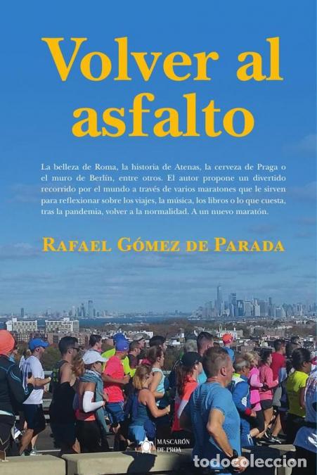 Libri: Volver al asfalto - Rafael G&oacute;mez de Parada