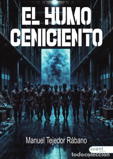 Libri: El humo ceniciento - Manuel Tejedor R&aacute;bano