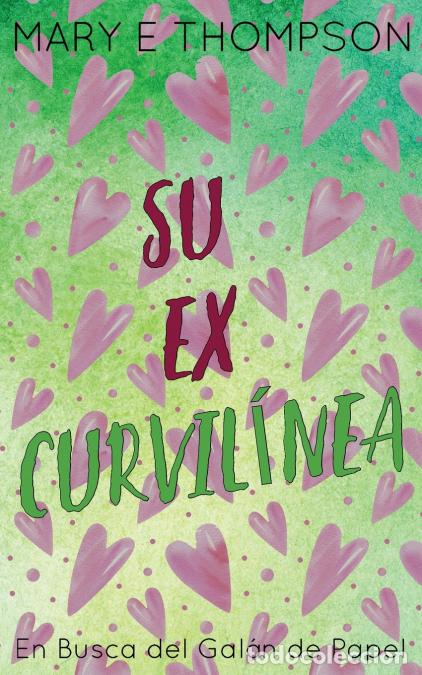 books: Su Ex Curvil&iacute;nea - Edici&oacute;n especial discreta - Mary E Thompson